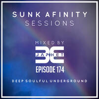 Sunk Afinity Sessions Episode 174 by Sunk Afinity Sessions by Japhet Be