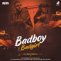 Badboy X Badgirl (Remix) - DJ RKN by All Indian DJs Drive