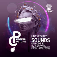 Randy The Surrealist - Unexpected Sounds - 01 - Pensive Culture Podcast Unexpected Sounds Episode 33 by Pensive Culture