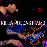 Killa Podcast V.180 by thirtyoneseconds