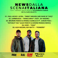 D'Amico &amp; Valax x Andre1blog : News Dalla Scena Italiana 095 (Silvermusic Radio) by Andre1blog