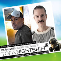 2026-04-22 ToFa Nightshift mit Patrik Dore &amp; Amin by Toxic Family
