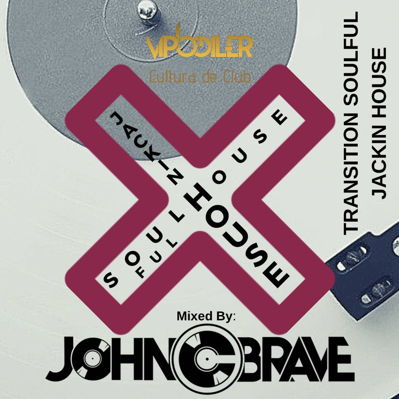 01 TRANSITION SOULFUL JACKIN AND HOUSE BY JOHN C BRAVE episode artwork