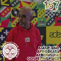 Afro Inspirations Radio | Episode 157 - Deep Gospel Afro House by Afro Inspirations Radio