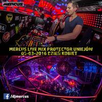 MERCUS Live Mix Protector Prestige Club Uniejów @ Dzień Kobiet 05-03-2016 by MERCUS