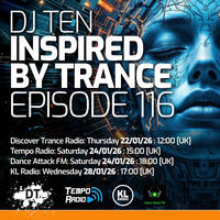 DJ Ten - Inspired By Trance - Episode 116 [Jan 2026] by DJ Ten