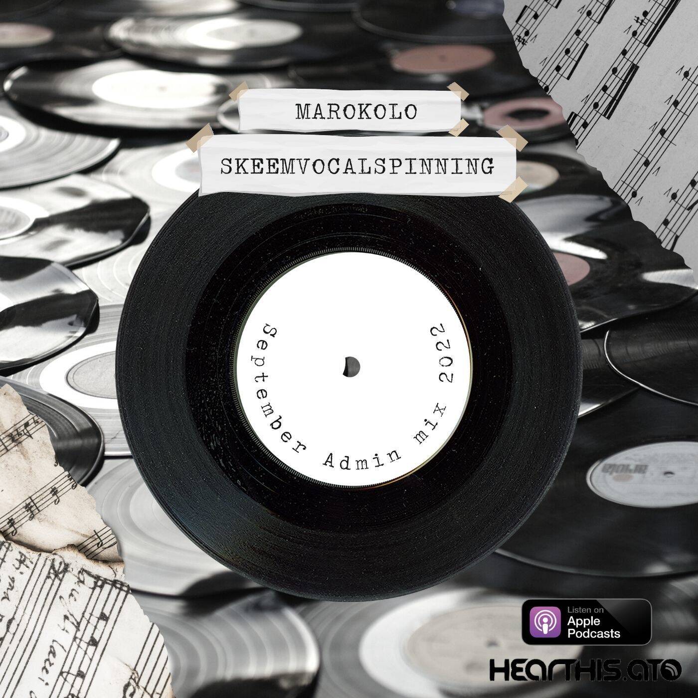 Marokolo - SkeemVocalSpinning September Admin Mix 2022 episode artwork