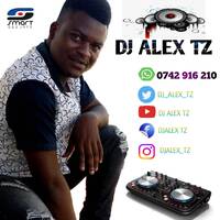★★★ DJ ALEX TZ = BEST OF BONGO &amp; NAIJA MIXTAPE 0742916210 by DjAlex Tz
