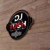Deejay Tush