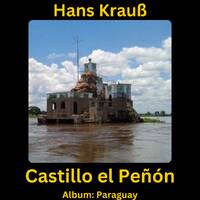 Castillo el Peñón by Hans Krauß