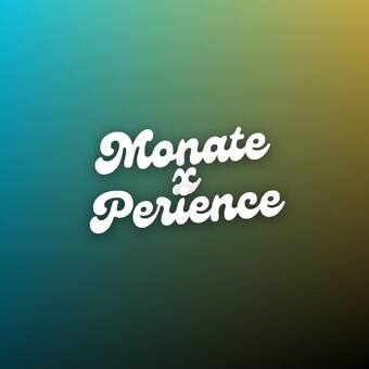 Monate Experience