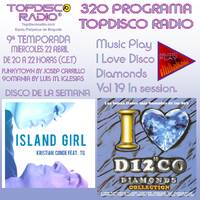320 Programa Topdisco Radio Music Play I Love Disco Diamonds Vol.19 In Session- Funkytown- 90mania – 22.04.2020 by Topdisco Radio