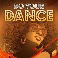 UncleS@m™ - DO YOUR DANCE by UncleS@m™