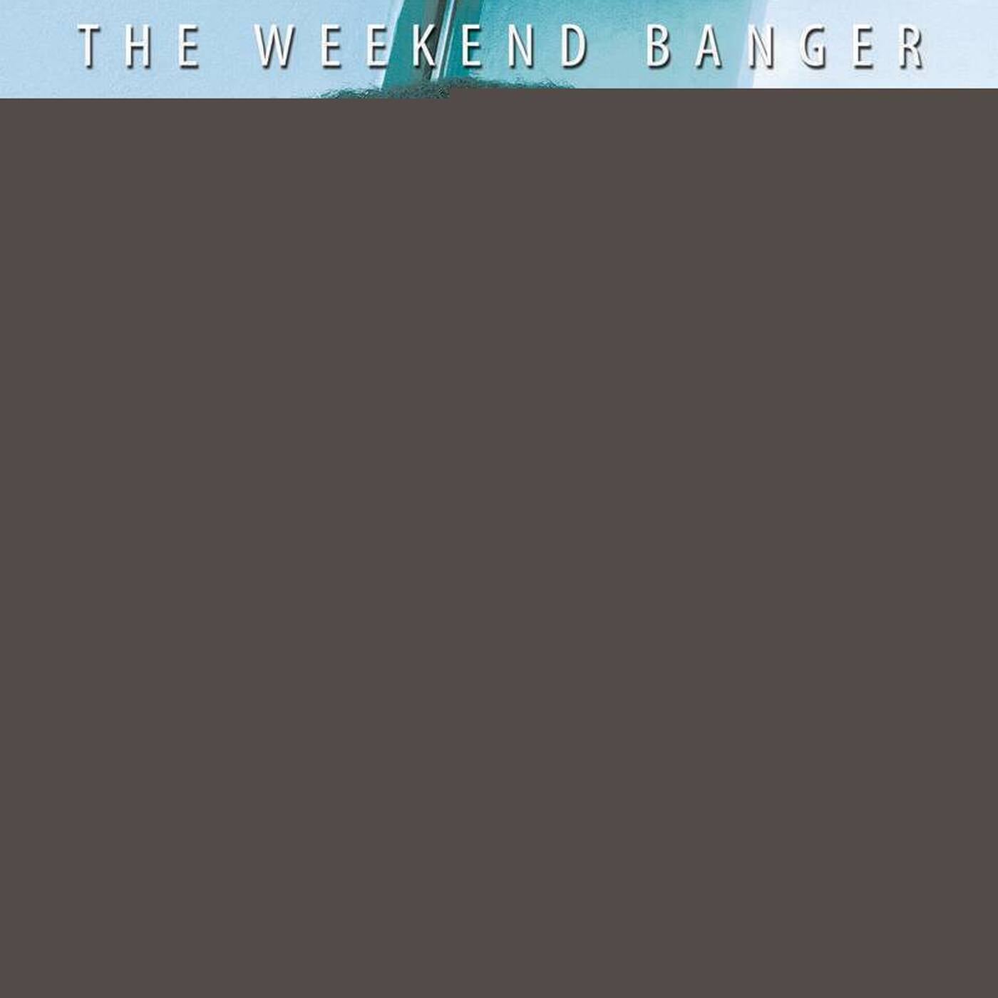 THE WEEKEND BANGER MASTER BY DJ C4 episode artwork