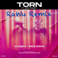 Torn (RaWu Remix) by RaWu