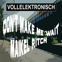 [VE11] Maikel Ritch - Come Again (Original Mix)_snippet by Vollelektronisch Recordings