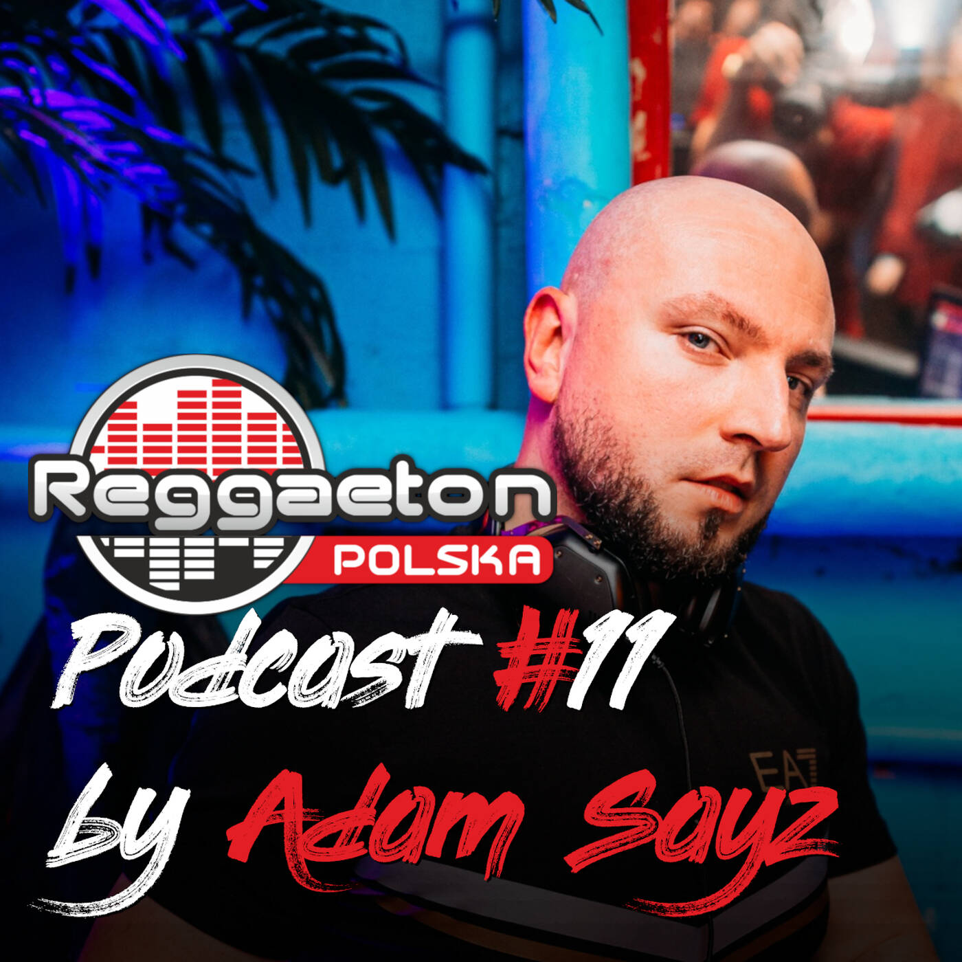 Podcast #11 by Adam Sayz (2020.04) episode artwork