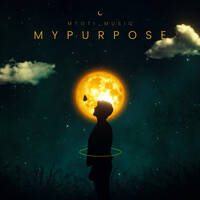 MY PURPOSE by mtoti_musiq
