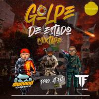''GOLPE DE ESTADO MIXTAPE'' - @DIAMONDSOUNCREW by DjTonga507
