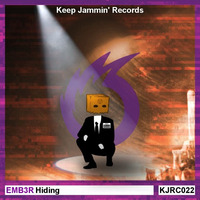 EMB3R - Hiding (Original Mix) by Keep Jammin' Records