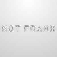 Not Frank Edits/Remixes/Unoriginals