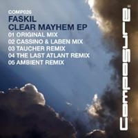 Faskil - Clear Mayhem (Original Mix) by Faskil