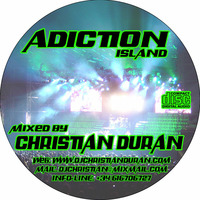 CHRISTIAN DURÁN - LIVE@ADICTION (07-11-09) by Christian Durán