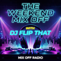 Weekend Mix Off 5-8-26 ( DJ Mix ) Open Format - Music Variety - DJ Mix Show by Mix Off Radio