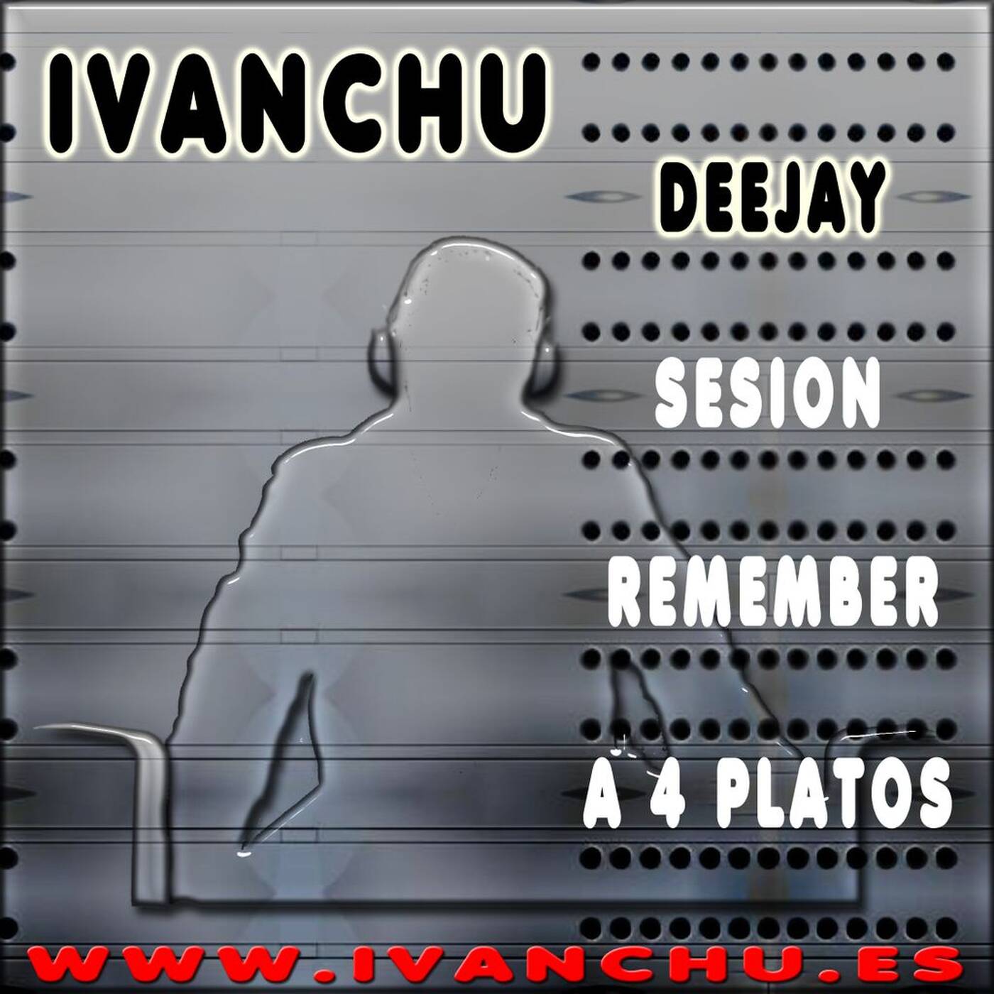 SESION REMEMBER A 4 PLATOS - IVANCHU DJ episode artwork