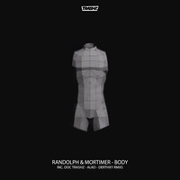 Randolph & Mortimer - Body (DERTHXY Remix) [Trashz Recordz] by Trashz Recordz