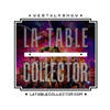 La Table Collector