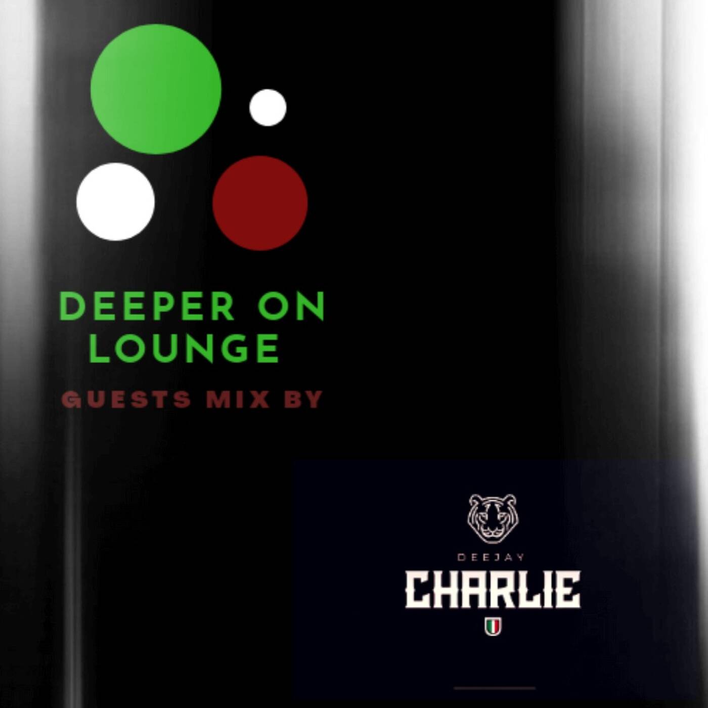 Deeper On Lounge Guest- Mixed By Dj Charlie episode artwork