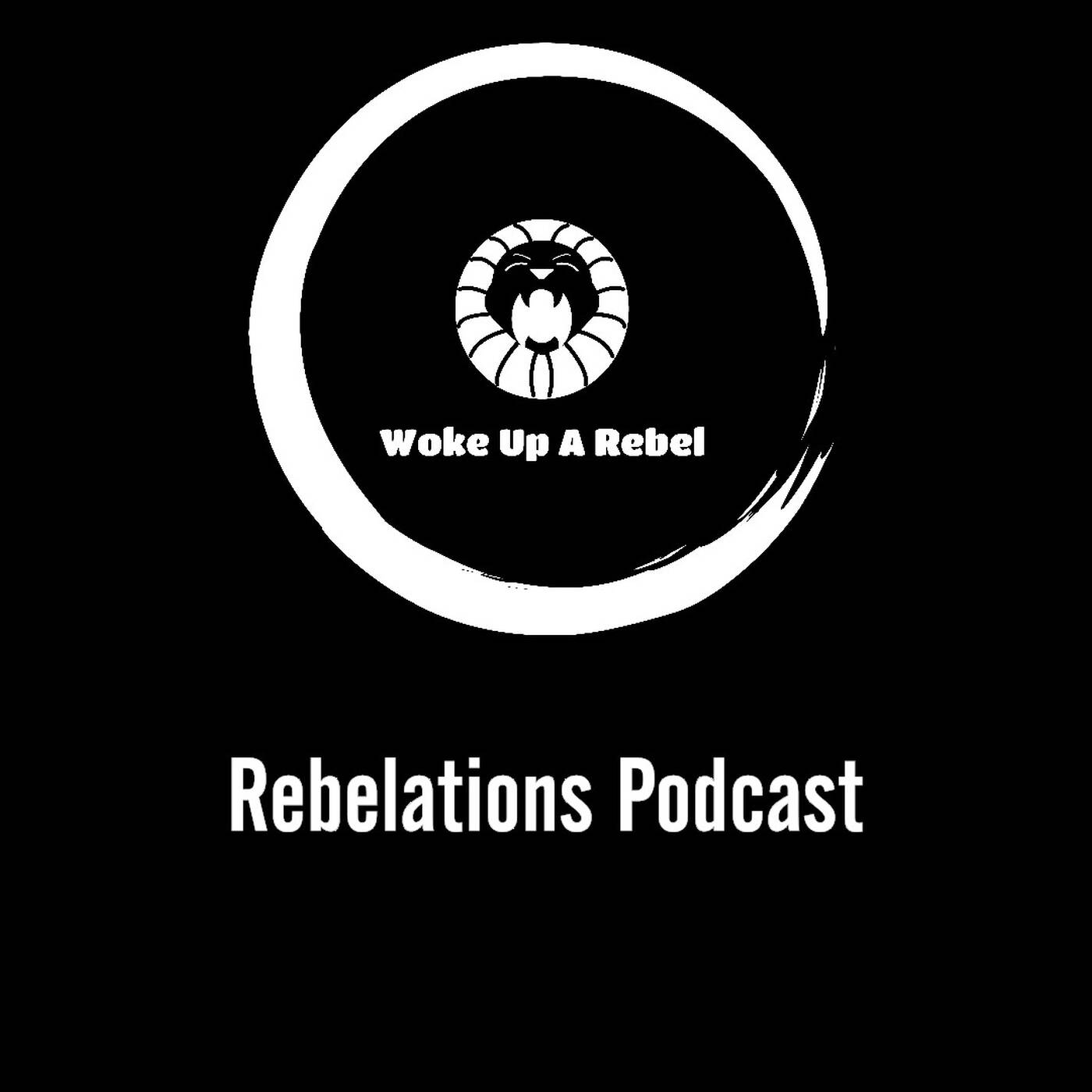 Rebelations Podcast formerly Rebelton Podcast #3 episode artwork