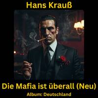 Die Mafia ist überall (Neu) by Hans Krauß
