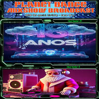 Planet Dance Mixshow Broadcast 809 special birthday - Dance 00's by Planet Dance Mixshow Broadcast