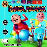 PLANETA MEGAMIX THE RETURN 11 - 6 - 2022 by PLANETA MEGAMIX THE RETURN