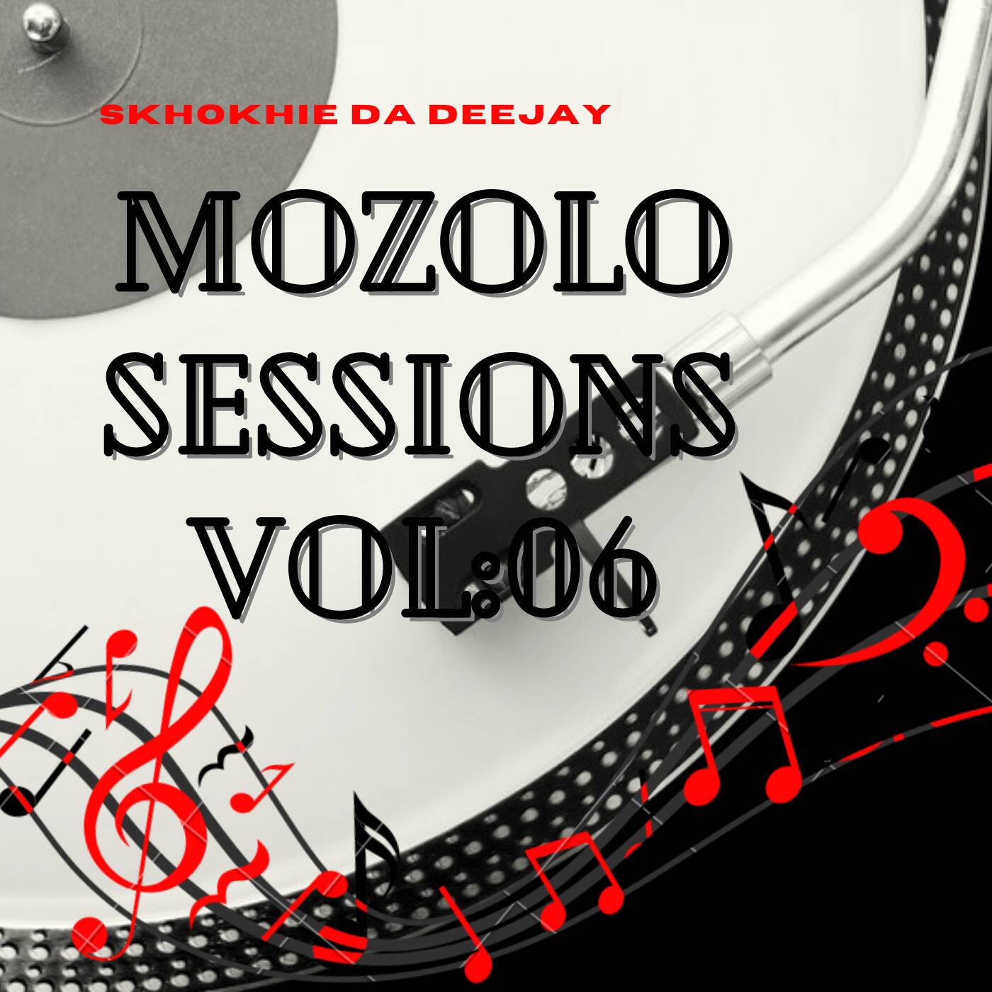 Mozolo Sessions Vol.06 Mixed By Skhokhie Da DeeJay episode artwork