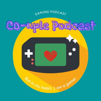 CO-uple Gaming Podcast