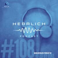 Luke - Herrlich Podcast #108 by 320 FM