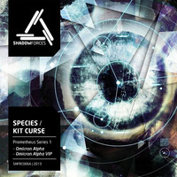 Kit Curse - Omnicron Alpha / Omnicron Alpha (Species  VIP) [SHFRC006A] by Kit Curse