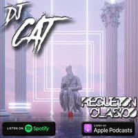 Regueton Clásico Mix Vol. 1 - Dj CAT by Dj CAT