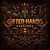 GIFTED HANDS SESSIONS