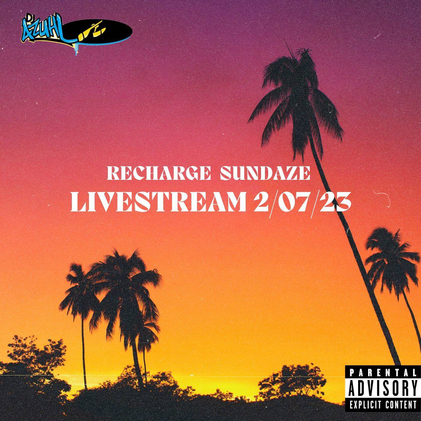Live On Air - Recharge Sundaze Livestream 02/07/23 episode artwork