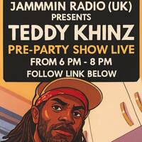 Teddy Khinz Pre-Party Show 29.08.2026 by Jammin Radio (UK)