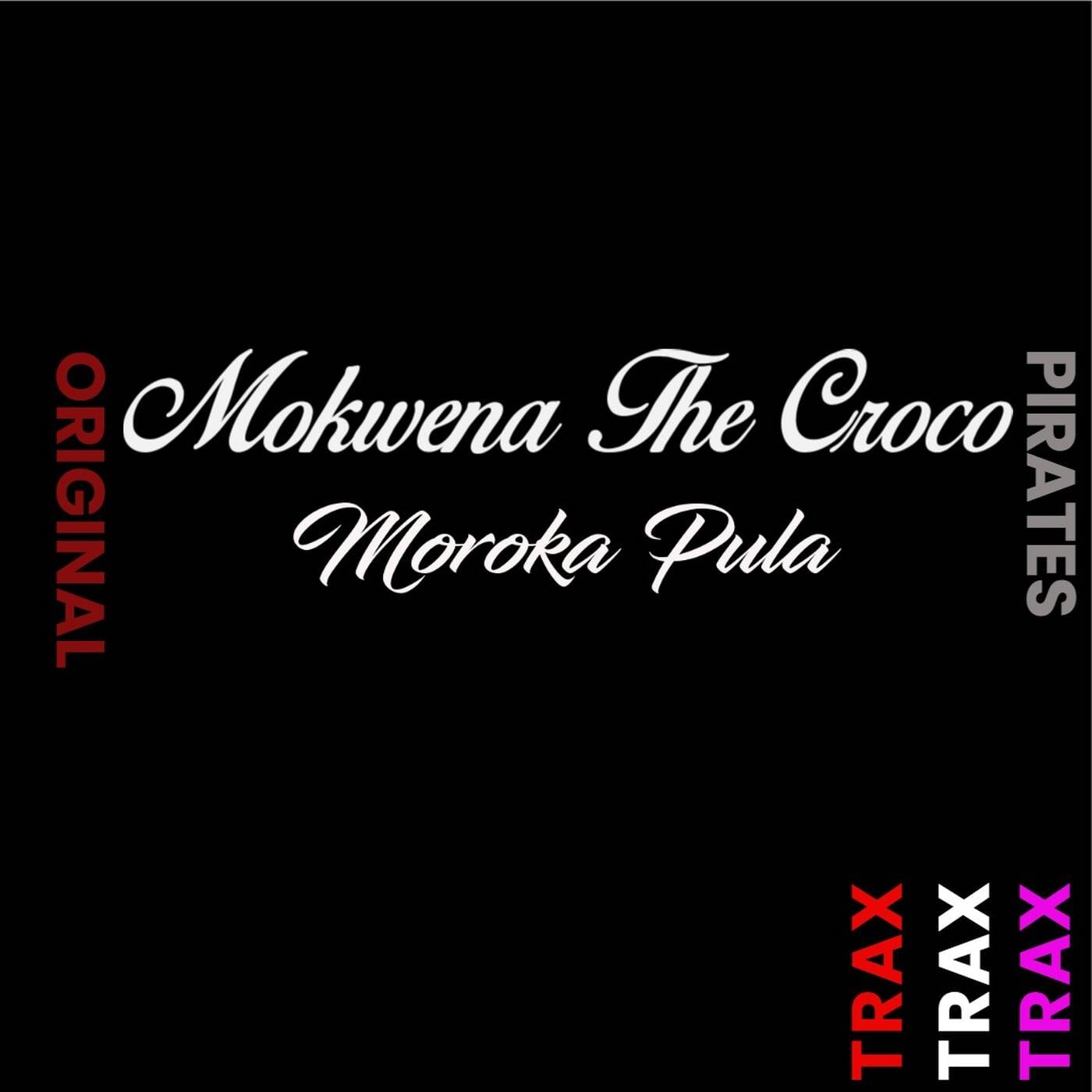 Mokwena The Croco Sessions www.traxfm.org - 19th July 2026