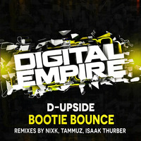 D-Upside - Bootie Bounce (Nixk Remix) [Out Now] by Digital Empire Records