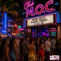 Club M.O.C. (Aired On 8-15-26) by Metro Beatz