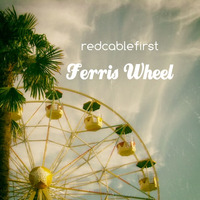 Redcablefirst - Ferris Wheel by redcablefirst