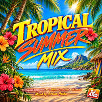 VA - Tropical Summer Mix by Ardian Hoxha