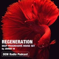 Regeneration | Deep Progressive House by Johnny M